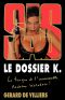 [SAS 165] • Le Dossier K